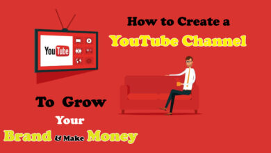 Photo of How to Create a YouTube Channel to Grow Your Brand & Make Money